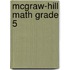 Mcgraw-Hill Math Grade 5