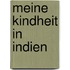 Meine Kindheit in Indien