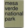 Mesa Verde National Park by Mesa Verde Museum Association