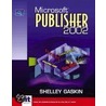 Microsoft Publisher 2002 door Shelley Gaskin