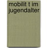 Mobilit T Im Jugendalter door Fetullah Icyer