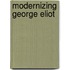 Modernizing George Eliot