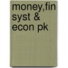 Money,Fin Syst & Econ Pk door R. Hubbard