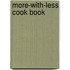 More-With-Less Cook Book