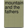 Mountain And The Fathers door Wilkins Joe