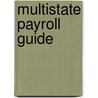Multistate Payroll Guide door John F. Buckley