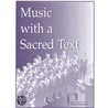 Music With A Sacred Text door The National Association For Music Education (u.s.) Menc