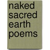 Naked Sacred Earth Poems by Dona Nieto