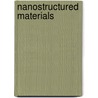 Nanostructured Materials door Kenneth Bischoff