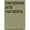 Narratives And Narrators door Gregory Currie