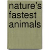 Nature's Fastest Animals by Frankie Stout