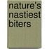 Nature's Nastiest Biters