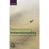 Necessary Intentionality by Ori Simchen