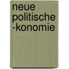 Neue Politische -Konomie door Sebastian Ertelt