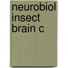 Neurobiol Insect Brain C door Malcolm Burrows