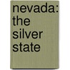 Nevada: The Silver State door Marcia Amidon Leusted