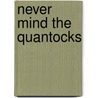 Never Mind The Quantocks door Stuart Maconie