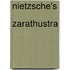 Nietzsche's  Zarathustra