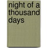 Night Of A Thousand Days door Bradley M. Koehler