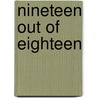 Nineteen Out of Eighteen door Joel Lurie Grishaver