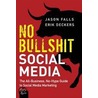 No Bullshit Social Media by Jason Falls