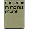 Nouveaux M Moires Secret by Victor-Donatien Musset-Pathay
