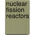 Nuclear Fission Reactors