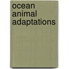 Ocean Animal Adaptations door Julie Murphy
