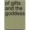 Of Gifts and the Goddess door Michele Venne