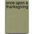 Once upon a Thanksgiving