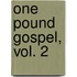 One Pound Gospel, Vol. 2
