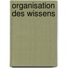 Organisation Des Wissens door Manuel Kuschnig
