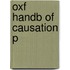 Oxf Handb Of Causation P