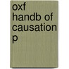 Oxf Handb Of Causation P by Helen Beebee