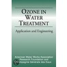 Ozone In Water Treatment by David A. Reckhow