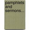 Pamphlets And Sermons... by Edmund Burke Fairfield
