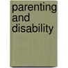 Parenting and Disability door Richard Olsen