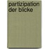Partizipation Der Blicke