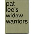 Pat Lee's Widow Warriors