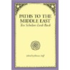 Paths To The Middle East door Thomas Naff