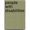 People With Disabilities by Hayley Mitchell Haugen