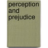Perception And Prejudice door Jon Hurwitz