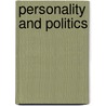 Personality And Politics door Stephen J. Wayne