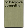 Philosophical Counseling door Peter B. Raabe