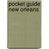 Pocket Guide New Orleans by Berlitz Publishing Company