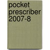 Pocket Prescriber 2007-8 door Timothy R.J. Nicholson