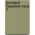 Pourquoi Naissons-Nous ?
