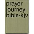 Prayer Journey Bible-Kjv