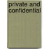 Private And Confidential