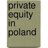 Private Equity In Poland by Darek Klonowski